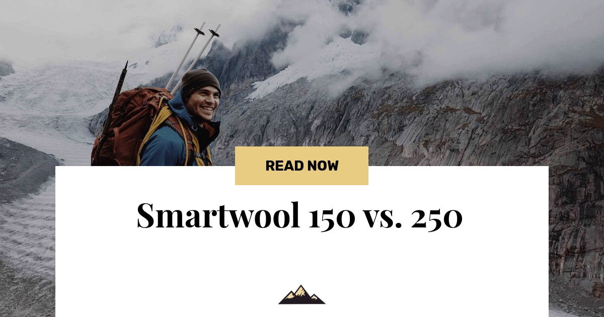 Smartwool 150 vs. 250 Differences, Advantages & Buying Guide