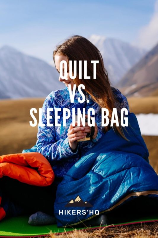 Quilt vs. Sleeping Bag Differences and Pros & Cons (2022)