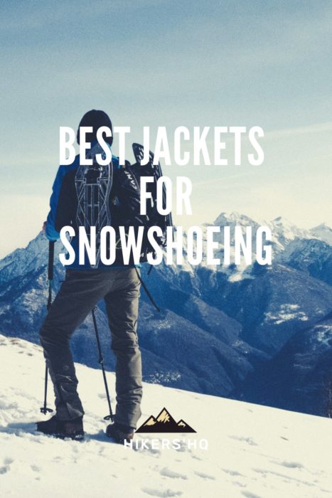 best jackets for snowshoeing - pinterest
